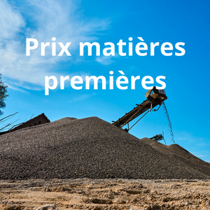 Prix des matières premières construction janvier 2022